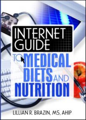 Internet Guide to Medical Diets and Nutrition