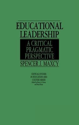 Educational Leadership : A Critical Pragmatic Perspective