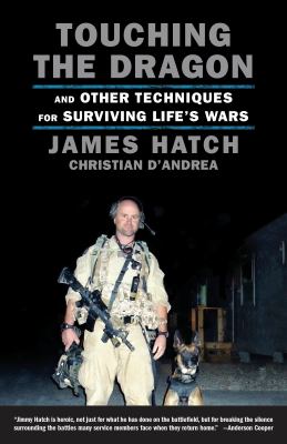 Touching the Dragon : And Other Techniques for Surviving Life's Wars