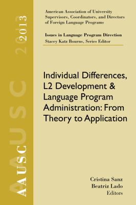 Individual Differences, L2 Development, and Language Program Administration : From Theory to Application