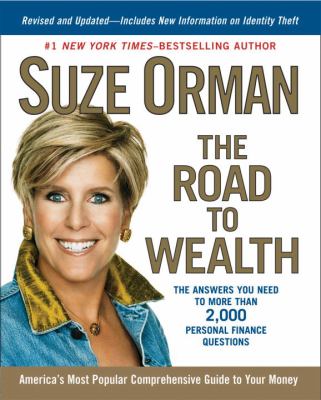 The Road to Wealth : The Answers You Need to More Than 2,000 Personal Finance Questions, Revised and Updated
