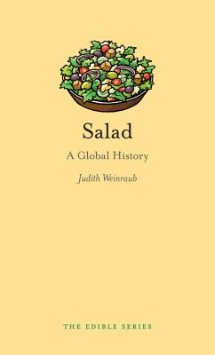 Salad : A Global History