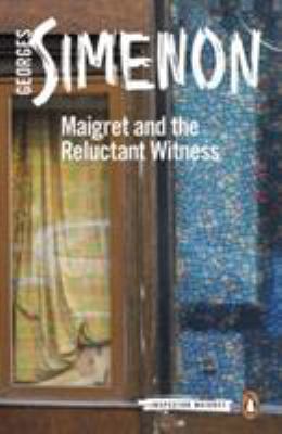 Maigret and the Reluctant Witnesses