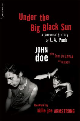 Under the Big Black Sun : A Personal History of L. A. Punk