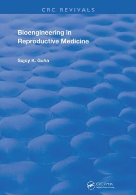 Bioengineering in Reproductive Medicine