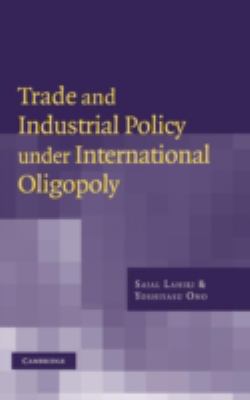 Trade and Industrial Policy under International Oligopoly