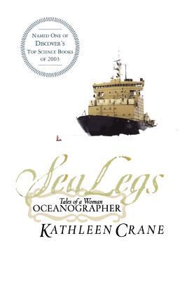 Sea Legs : Tales of a Woman Oceanographer