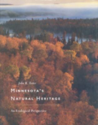Minnesota's Natural Heritage : An Ecological Perspective