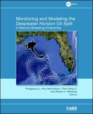 Monitoring and Modeling the Deepwater Horizon Oil Spill : A Record Breaking Enterprise