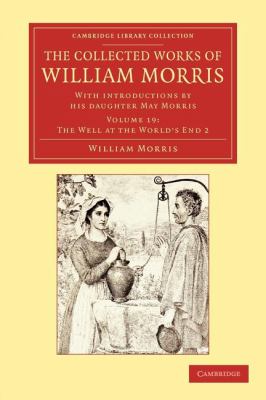The Collected Works of William Morris : With Introductions by His Daughter May Morris