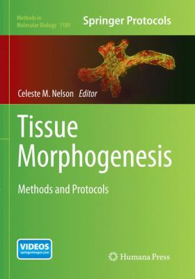 Tissue Morphogenesis : Methods and Protocols