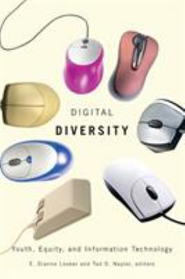 Digital Diversity : Youth, Equity, and Information Technology