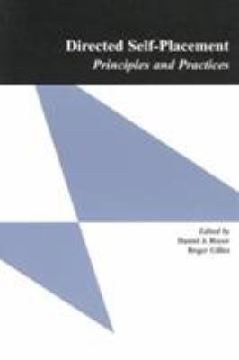 Directed Self-Placement : Principles and Practices