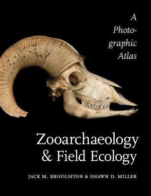 Zooarchaeology and Field Ecology : A Photographic Atlas
