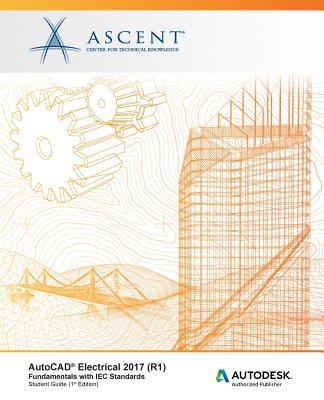 AutoCAD Electrical 2017 Fundamentals - IEC : Autodesk Authorized Publisher
