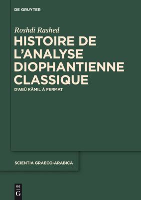 Histoire de l'Analyse Diophantienne Classique : D'Abu Kamil a Fermat