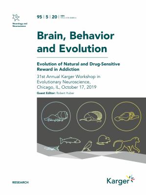 Evolution of Natural and Drug-Sensitive Reward in Addiction : 31st Annual Karger Workshop in Evolutionary Neuroscience, Chicago, il, October 2019. Special Topic Issue: Brain, Behavior and Evolution 2020, Vol. 95, No. 5