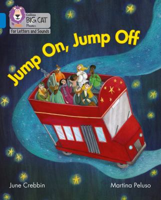 Collins Big Cat Phonics for Letters and Sounds - Jump on, Jump off!: Band 04/Blue