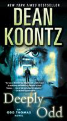 Deeply Odd : An Odd Thomas Novel