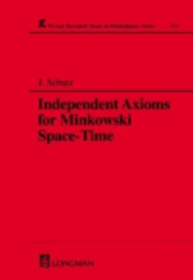 Independent Axioms for Minkowski Space-Time