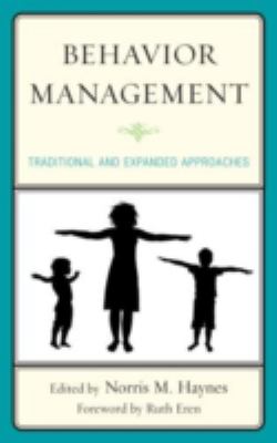 Behavior Management : Traditional and Expanded Approaches