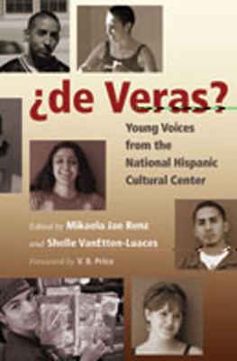 De Veras? : Young Voices from the National Hispanic Cultural Center