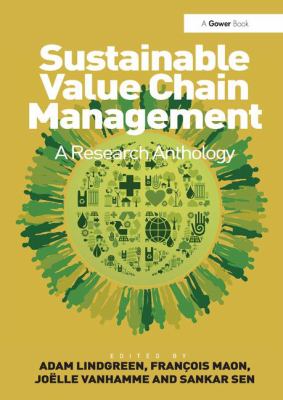 Sustainable Value Chain Management : A Research Anthology