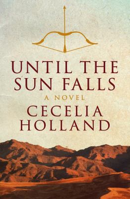 Until the Sun Falls : A Novel