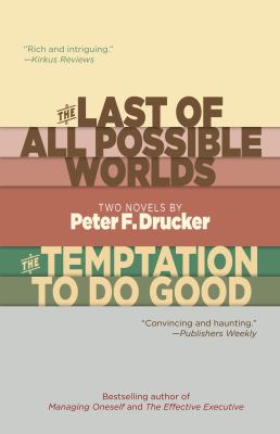 Last of All Possible Worlds and the Temptation to Do Good
