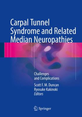 Carpal Tunnel Syndrome and Related Median Neuropathies : Challenges and Complications
