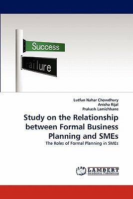 Study on the Relationship Between Formal Business Planning and Smes