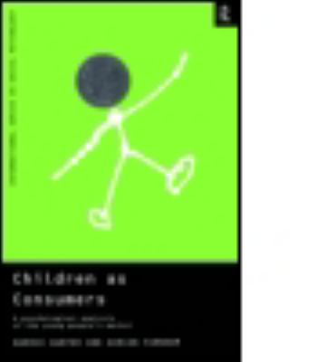 Children As Consumers : A Psychological Analysis of the Young People's Market