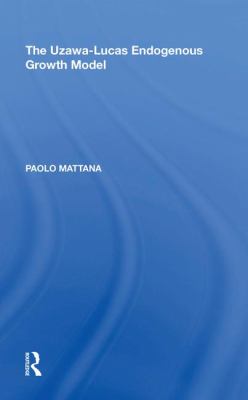 The Uzawa-Lucas Endogenous Growth Model