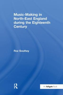 Music-Making in North-East England During the Eighteenth Century
