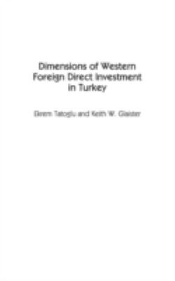 Dimensions of Western Foreign Direct Investment in Turkey