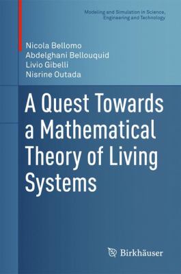 A Quest Towards a Mathematical Theory of Living Systems