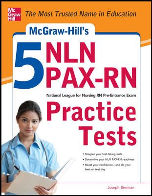 McGraw-Hill's 5 NLN PAX-RN Practice Tests : 3 Reading Tests + 3 Writing Tests + 3 Mathematics Tests