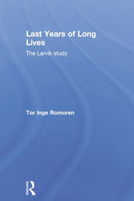 Last Years of Long Lives : The Larvik Study