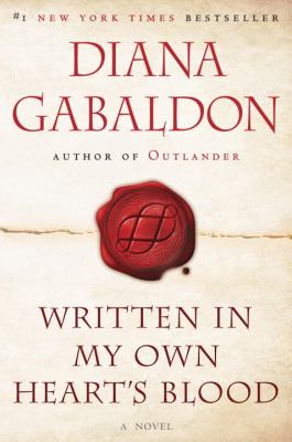 Written in My Own Heart's Blood : A Novel