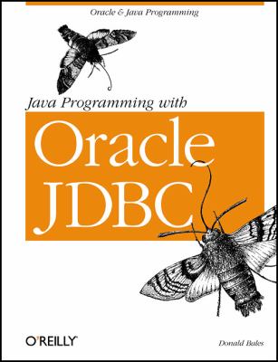 Java Programming with Oracle JDBC : Oracle and Java Programming