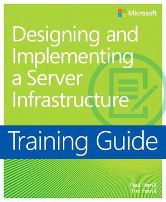 Designing and Implementing a Server Infrastructure