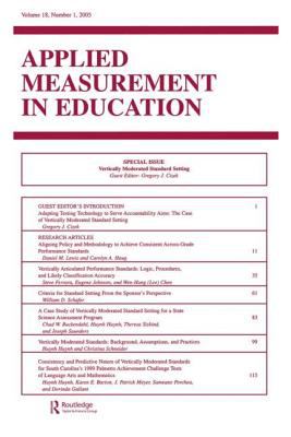 Vertically Moderated Standard Setting : A Special Issue of Applied Measurement in Education