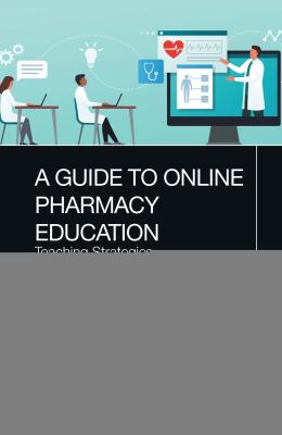 A Guide to Online Pharmacy Education