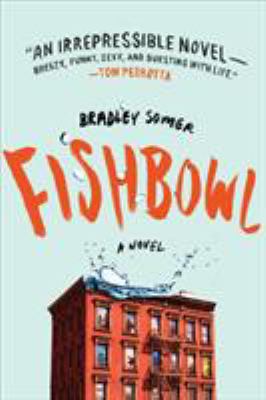 Fishbowl : A Novel