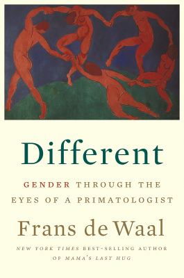 Different : Gender Through the Eyes of a Primatologist