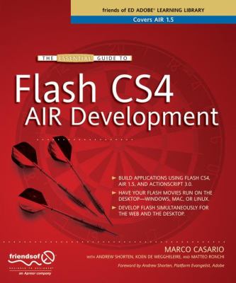 The Essential Guide to Flash CS4 AIR Development