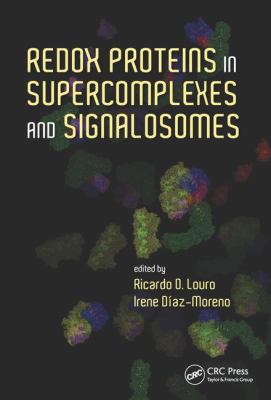 Redox Proteins in Supercomplexes and Signalosomes