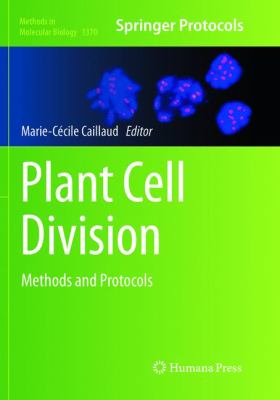 Plant Cell Division : Methods and Protocols