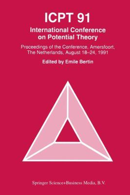 Icpt 91 - International Conference on Potential Theory : Proceedings from the International Conference on Potential Theory, Amersfoort, the Netherlands, August 1991