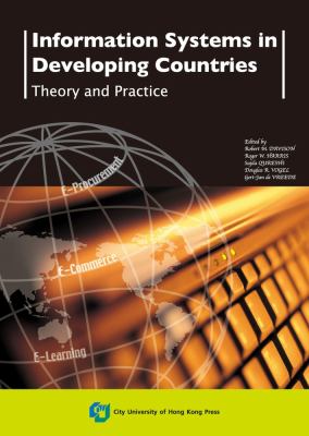 Information Systems in Developing Countries : Theory and Practice
